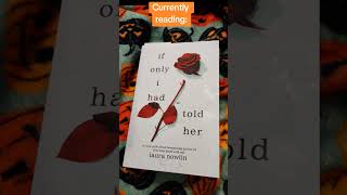 Currently reading booktube ifonlyihadtoldher lauranowlin [upl. by Sibylle]