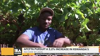 AfCFTA PURSUIT A 32 INCREASE IN RSWANDAS INCOME BY 2035 [upl. by Jaquenette]