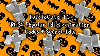 RHS2 Popular Idle Animation Codes  Secret Idle Code [upl. by Edlun]