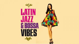 The Best Jazz Bossa Nova Funky Vibes Top Latin Lounge Chillout mix [upl. by Nairbo776]