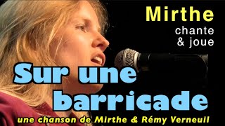 SUR UNE BARRICADE amp It Will Be Fine by MIRTHE composition guitarvocals Live 2021 Flers France [upl. by Daukas228]