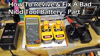 How To Revive amp Fix a Bad NiCd Rechargeable Tool Battery  Part 1 [upl. by Navak]