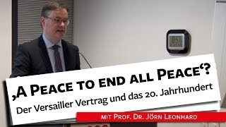 Der Versailler Vertrag amp seine Folgen  Prof Dr Leonhard 051218 [upl. by Sybley]