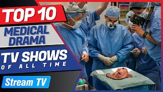 Top 10 Medical Drama TV Shows of All Time [upl. by Rahsab]