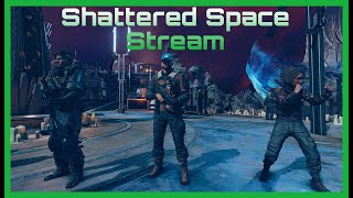 Starfield Shattered Space Stream [upl. by Nealah833]