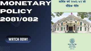 मौद्रिक नीति २०८१०८२ Monetary Policy 2081082 Monetary policy 8182 Key HIGHLIGHTS NRB [upl. by Brenza]