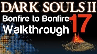 Dark Souls 2  B2B Walkthrough  Door of Pharros amp Prowling Magus Boss amp Congregation 17 [upl. by Aleehs]