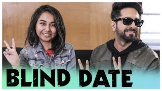 The Blind Date Ft Ayushmann Khurrana  Andhadhun  MostlySane [upl. by Ebeneser]