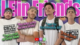 Friends Ep 19  Supereeego  Cholos Toxicas and El Cucuy [upl. by Niliak]