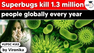 Superbugs kill 13 million people globally every year  Science amp Tech Current Affairs [upl. by Ytomit]