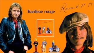 Banlieue rouge Renaud 75 85 [upl. by Rintoul88]