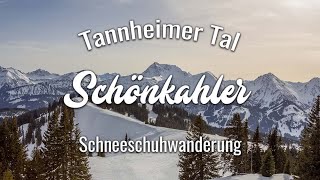 Schönkahler  Schneeschuhwanderung Tannheimer Tal [upl. by Anoek512]