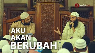 Pengajian Islam Aku Akan Berubah  Ustadz Dr Syafiq Basalamah Host Teuku Wisnu [upl. by Ardeed]