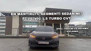 Honda Civic FC1 15 Turbo 210 HP CVT  STG1  En Detaylı Test  En mantıklı C Sedan Mı  Pov Sürüş [upl. by Eylrahc]