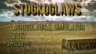 Lets Play Agricultural Simulator 2012  Ep 011 [upl. by Linder]