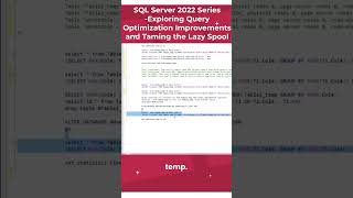 SQL Server 2022 Series Exploring Query Optimization Improvements and Taming the Lazy Spool jbswiki [upl. by Solitta]