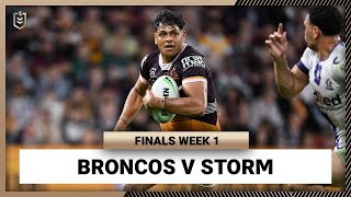 Brisbane Broncos v Melbourne Storm  NRL Finals Week 1  Full Match Replay [upl. by Yve]