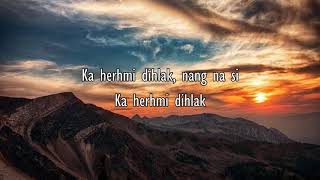 Dawt Len Zin  Khrih Cu Ka Ca A Za Lyrics [upl. by Trojan64]