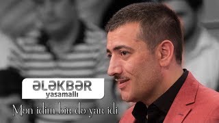 Ələkbər Yasamallı  Mən idim bir də yar idi [upl. by Legin403]