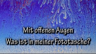 Was ist in meiner Fototasche  Mit offenen Augen [upl. by Renferd]