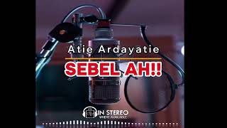 Atie Adyatie ● Sebel Ah 🎤 Dual Channel Karaoke [upl. by Ykcim]