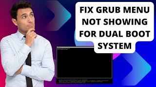 Fix Grub Menu Not Showing for Windows and Linux Dual Boot System [upl. by Llehsem39]