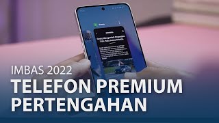 Telefon Pertengahan Premium Terbaik 2022 [upl. by Aisirtap]