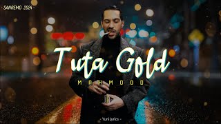 Mahmood  TUTA GOLD LyricsTesto  Sanremo 2024 [upl. by Atirb]