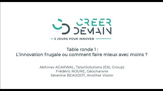 Créer Demain 2020  Table ronde 1  L’innovation frugale ou comment faire mieux avec moins [upl. by Rubens]