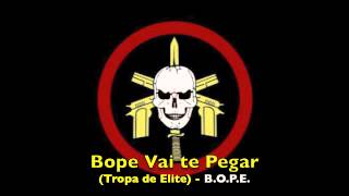 Bope Vai te Pegar [upl. by Kohl667]