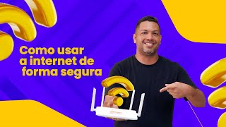 Como usar a internet de forma segura [upl. by Eelaroc152]