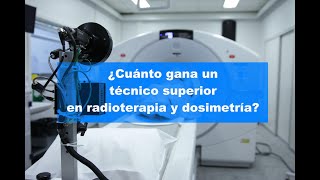 ☝ ¿Cuánto gana un técnico en radioterapia y dosimetría [upl. by Yruam504]