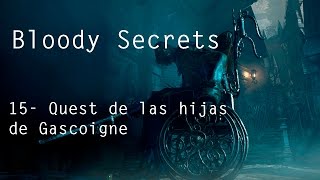 Bloody Secrets  15 Quest de las hijas de Gascoigne [upl. by Necila455]