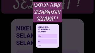 NIXELS GIRL SELAMATLAH SELAMAT [upl. by Anahsor]