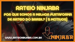 Rateio NinjaBr  Por que somos a melhor plataforma de rateio do Brasil 5 motivos [upl. by Dominus]