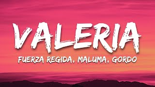 VALERIA  Fuerza Regida Maluma Gordo LetraLyrics [upl. by Chaim598]