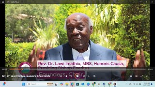 Rev Dr Lawi Imathiu MBS Honoris Causa Presiding Bishop Emeritus Founders Chair KeMU [upl. by Sakiv]