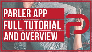 How To Use Parler App  Full Tutorial and Overview [upl. by Nerfe]