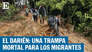 El Tapón del Darién un infierno para los migrantes de América Latina  EL PAÍS [upl. by Nirol305]