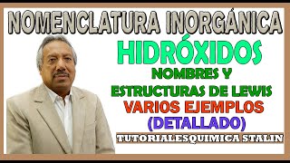 NOMENCLATURA INORGÁNICA  HIDRÓXIDOSNOMBRES Y ESTRUCTURAS DE LEWIS [upl. by Oriel]