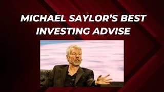 Michael saylors best investing advise [upl. by Aleuname]