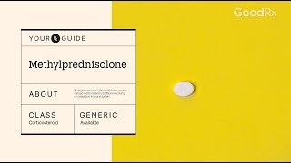 Methylprednisolone How It Works How to Take It and Side Effects  GoodRx [upl. by Bander]