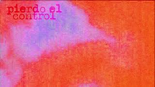 Bendi Essart  Pierdo el Control [upl. by Rasmussen146]