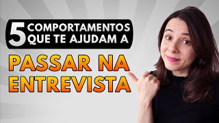 COMO SE COMPORTAR NA ENTREVISTA DE EMPREGO  5 ATITUDES QUE TE FAZEM PASSAR NA ENTREVISTA [upl. by Tekcirc]