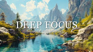 Deep Focus Music To Improve Concentration  12 Hours of Ambient Study Music to Concentrate 643 [upl. by Aicia]