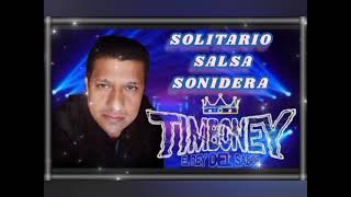 🌴🎹🎺❤️ SOLITARIO SALSA SONIDERA timboney [upl. by Louisa]