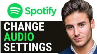 UPDATED 2024 How to Change Audio Settings on Spotify [upl. by Stiegler]