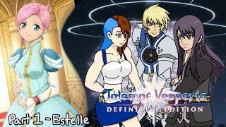 Tales of Vesperia Definitive Edition  Part 1 Estelle [upl. by Aihsekan]