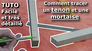 Comment tracer un tenon et une mortaise TUTO simple et très détaillé [upl. by Dermot]