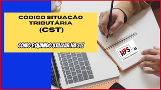 COMO CALCULAR SUBSTITUIÇÃO TRIBUTÁRIA  QUAL CST USAR EM CADA SITUAÇÃO DA ST [upl. by Claude]